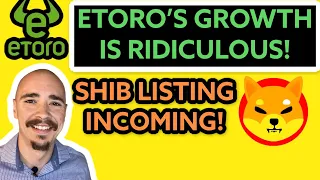 SHIBA INU LISTING ON ETORO COMING SOON! ETORO IS RAPIDLY GROWING!