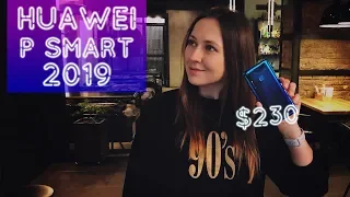 Huawei P Smart 2019. ЛУЧШИЙ смартфон за $230?