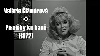 Valérie Čižmárová ❖ Písničky ke kávě (1972)