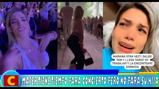 MAFER PERREZ lloraba por no ver a su HIJA 😭pero si tiene tiempo para ir a concierto de BAD BUNNY