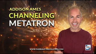 Addison Ames - Channeling Metatron