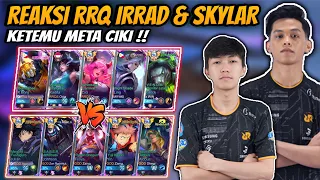 REAKSI RRQ IRRAD & RRQ SKYLAR KETEMU META CIKI !! Match Seru Pertaruhan Mmr Top Global🔥