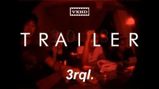 #3rql TRAILER