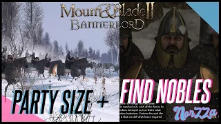 INCREASING PARTY SIZE & FINDING NOBLES IN MOUNT & BLADE 2:BANNERLORD - EARLY GAME SURVIVAL TIPS!