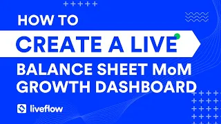 How To Create a Live Balance Sheet Dashboard with MoM Growth in Google Sheets