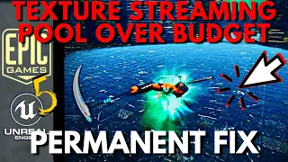 Unreal Engine 5 "Texture Streaming Pool Over Budget" PERMANENT FIX!