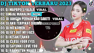 DJ TIKTOK TERBARU 2023 | DJ MAPOPO SYALALA X DJ SIAL MAHALINI | REMIX VIRAL