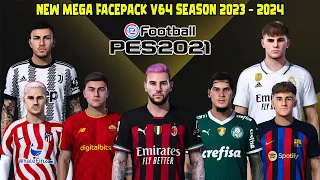 NEW MEGA FACEPACK V64 SEASON 2023 - 2024 || PES 2021 SMOKEPATCH & INFERNO || SIDER & CPK VERSION