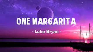 Luke Bryan - One Margarita (Lyrics)