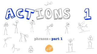 Learn Actions Vocabulary 1 - Listen and Repeat - ELF Learning