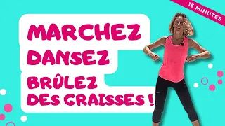 15 min MARCHE ACTIVE - Marcher, danser et brûler des graisses avec la marche rapide chez soi