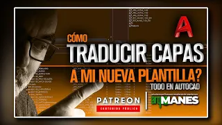 ⚡​ Patreon | Cómo traducir viejas Capas a mi nueva Plantilla? (2 métodos dentro de AutoCAD) | Layers