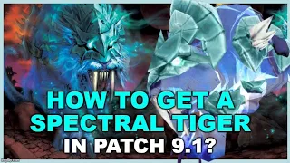 How to get a SPECTRAL TIGER MOUNT (& other TCGs) in 9.1.5? WoW Shadowlands