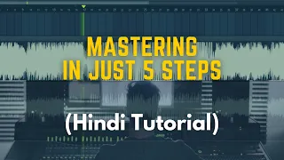 How To Master in FL Studio | Complete tutorial - Only Stock plugins (In Hindi)