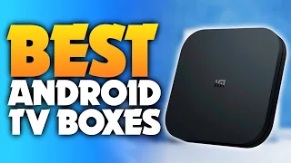 Top 5 Best Android TV Box [2024] - Reviews & Guide