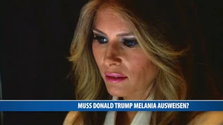 Muss Trump jetzt seine Melania ausweisen?