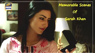 Sarah Khan - Memorable Scenes - ARY Digital Drama