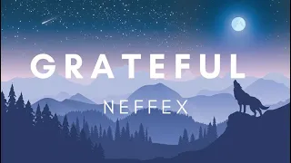 Neffex - Grateful (Lyrics)