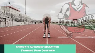 Hanson's Advanced Marathon Training Plan Overview