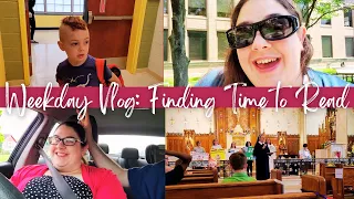 Weekday Vlog - Finding Time to Read that Novel