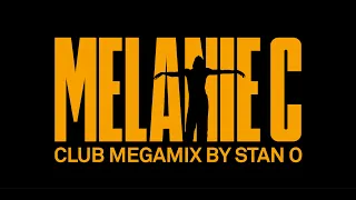 Melanie C | Club Megamix 2020 by Stan O