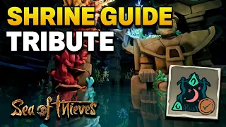 Shrine Guide: Tribute | All Journal Locations | Sea of Thieves Season 4 Guide