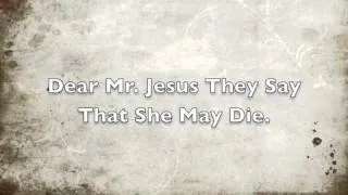 Dear Mr. Jesus (A Childs Prayer About Child Abuse). WIth Lyrics