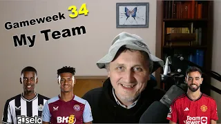 My Gameweek 34 FPL Team Reveal