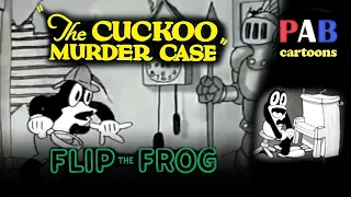 Cuckoo Murder Case | Flip the Frog Cartoon | 1930 | Comedy, Spooky | CC