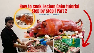 How to Cook lechon Cebu  Step by step | tutorial Part 2