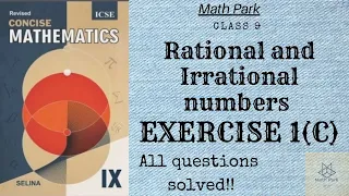 Rational & Irrational Numbers | Ex 1(C) | Class 9th | ICSE