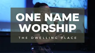 ONE NAME WORSHIP | THE DWELLING PLACE | DESIRABLE