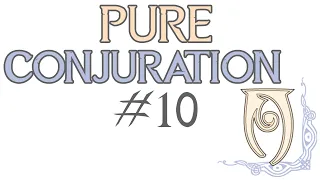 SKYRIM: Pure Conjuration Build | Single Skill Series | #10