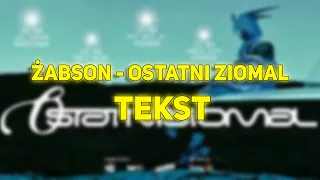 Żabson - Ostatni Ziomal | TEKST