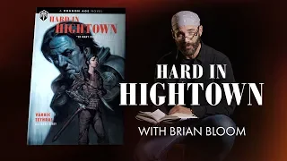 Hard in Hightown with Brian Bloom