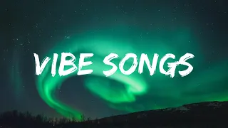 vibe songs that i sure 100% feel good ~ JVKE, d4vd, Stephen Sanchez,...