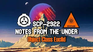 SCP-2922 Notes From the Under | object class euclid | 3 Moons Initiative