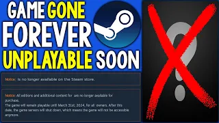 STEAM Game You Paid For GONE FOREVER - NO LONGER PLAYABLE SOON!