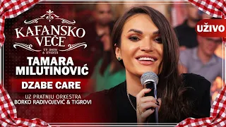 TAMARA MILUTINOVIC - DZABA CARE I UZIVO (ORK . BORKO RADIVOJEVIC & TIGROVI) I 2022 I KAFANSKO VECE