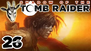 #26 ● Eine spanische Galeere ● Shadow of the Tomb Raider [BLIND]