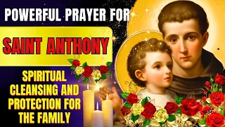 🙏PRAYER TO SAINT ANTHONY for Breaking Every Evil Stronghold - Saint Anthony's Intercession
