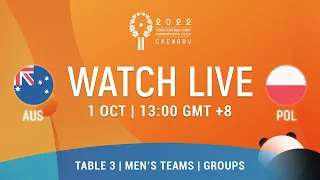 LIVE! | T3 | AUS vs POL | MT Groups | 2022 World Team Championships Finals Chengdu