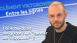 Face au droit de grève : un "devoir de travailler" ?