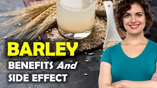 Barley Benefits for Health, Diabetes, and Side Effects