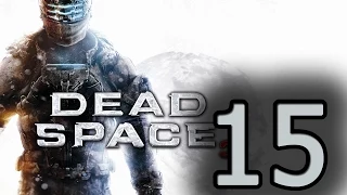 Прохождение Dead Space 3 —  Глава 15: Прихоти судьбы
