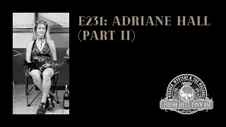 E231: MURDER - Adriane "Addie" Hall (part II)
