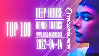 Traxsource Top 100 Deep House + Bonus Tracks 2022-04-14