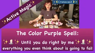 Until you do right by me, everything you even think about will fail: The Color Purple Spell Tarot