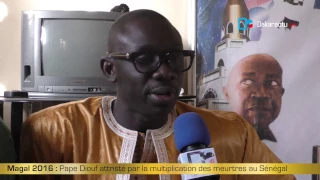 Magal 2016 : Pape Diouf attristé par la multiplication des meurtres au Sénégal