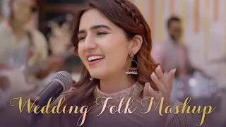 The Wedding Folk Mashup | Akanksha Bhandari